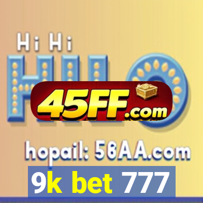 9k bet 777